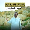 Hajj Mubarak Naat 2026 | Arey Hajjiyon Hajj Pe Jana Mubarak | Azhar Raja Official