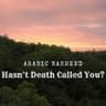 Hasn t Death Called You Naseed Mp3