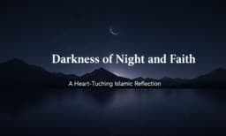 darkness-of-night-and-faith-islamic-reflection
