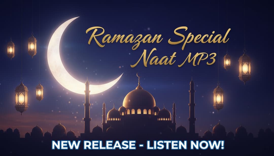 Beautiful Ramazan Naats MP3